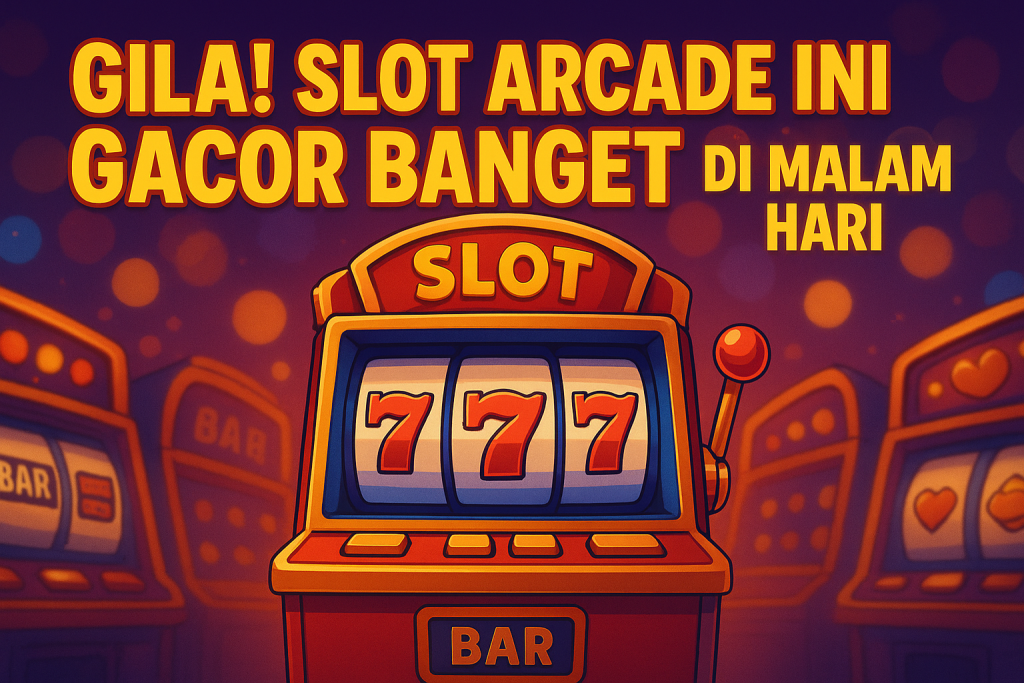Gacor di Malam Hari